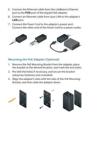 5. Connect the Ethernet cable from the LiteBeam’s Ethernet visual from the manual from the FCC user manual