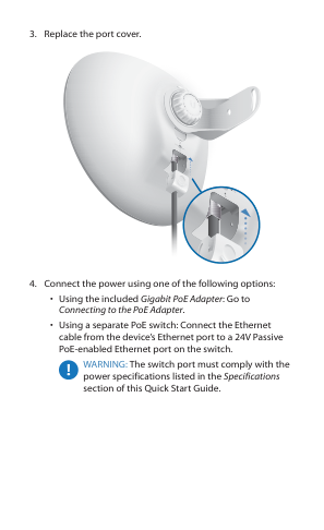 4. Connect the power using one of the following options: visual from the manual from the FCC user manual